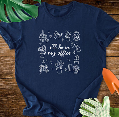 I’ll Be In My Office Plant Lover Doodle T-Shirt