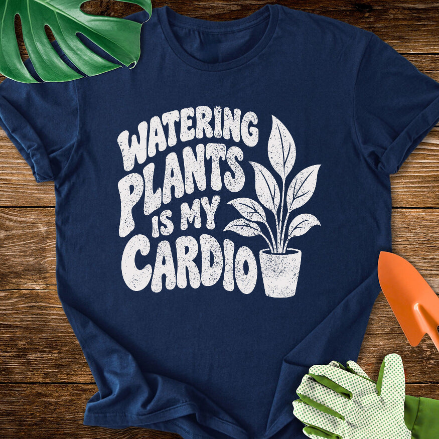 Navy blue T-shirt with a potted plant beside bold "Watering Plants Is My Cardio" lettering.