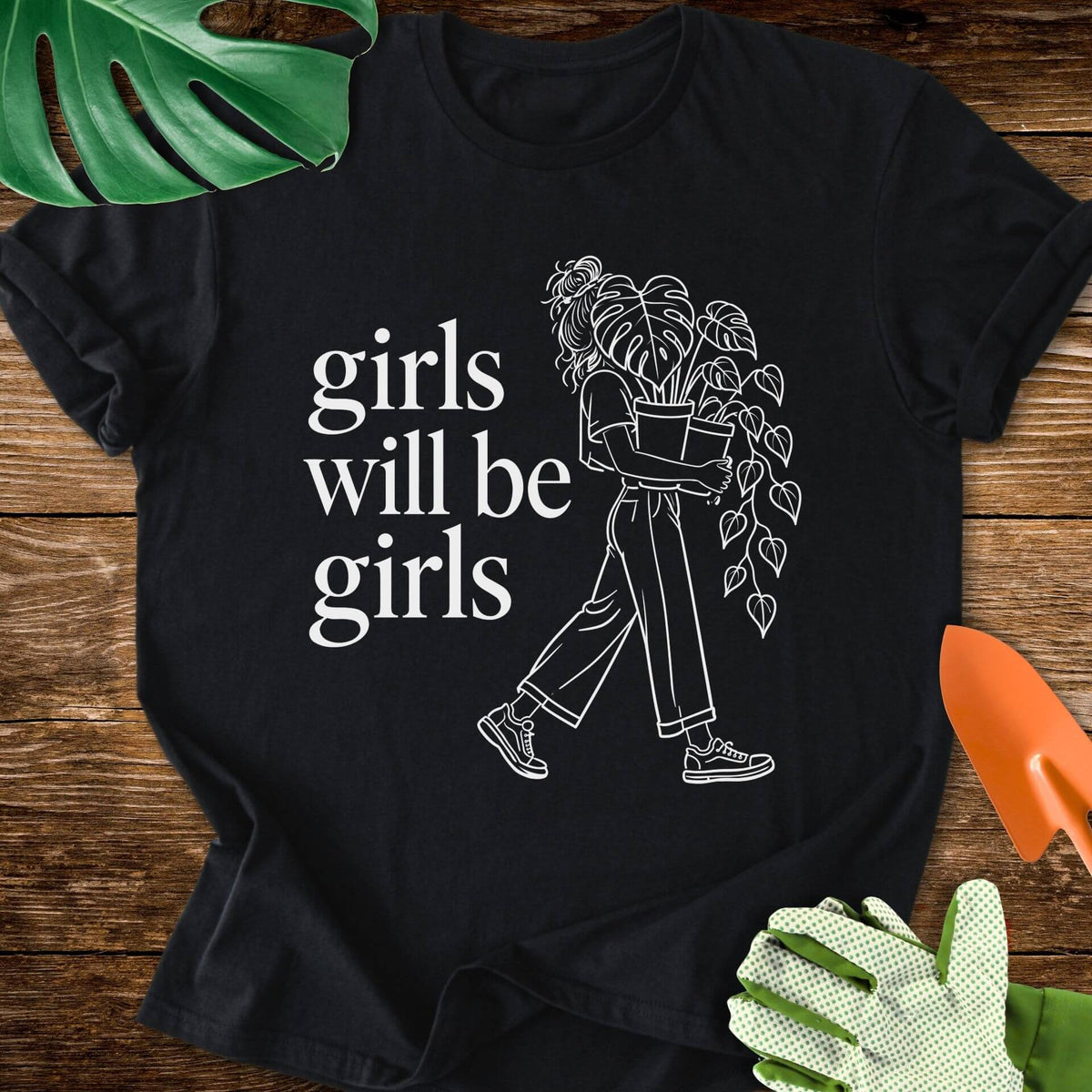 Girls Will Be Girls T-Shirt