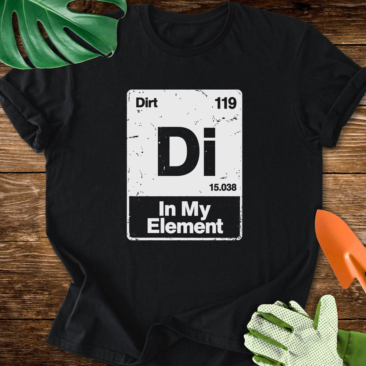 Dirt–In My Element Periodic Table T-Shirt