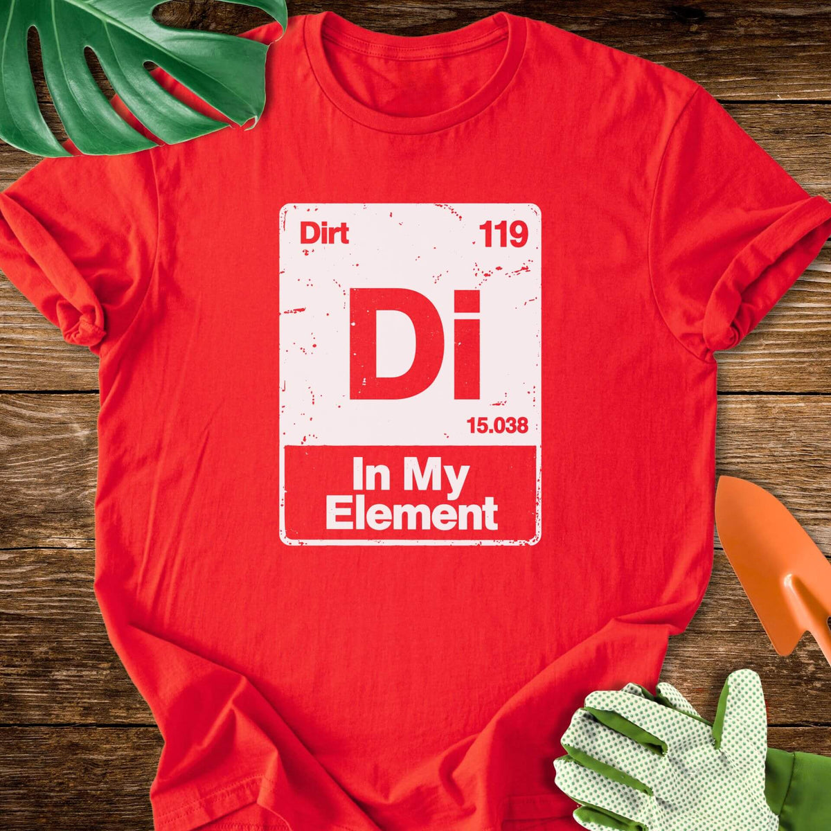 Dirt–In My Element Periodic Table T-Shirt