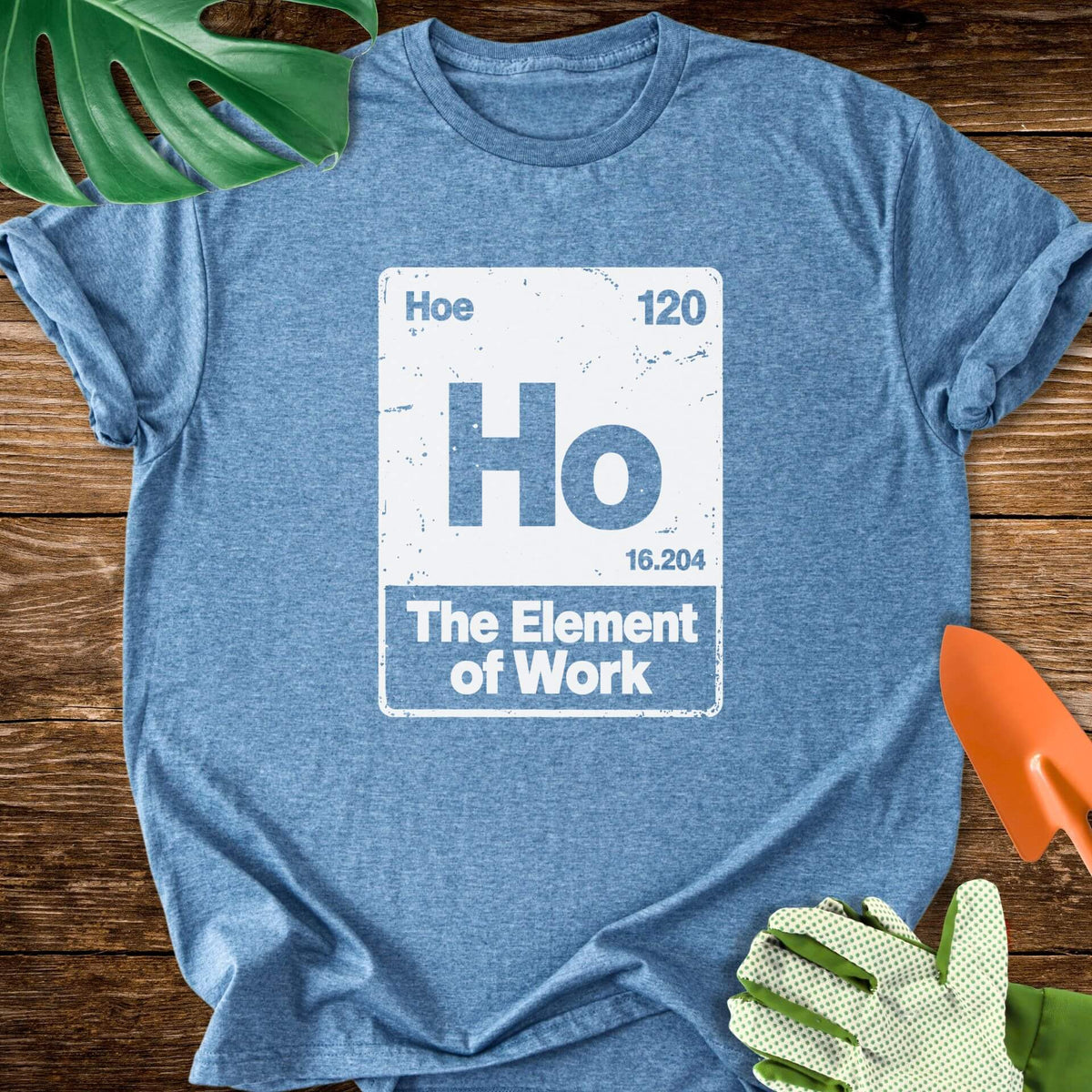 Hoe–The Element of Work Periodic Table T-Shirt
