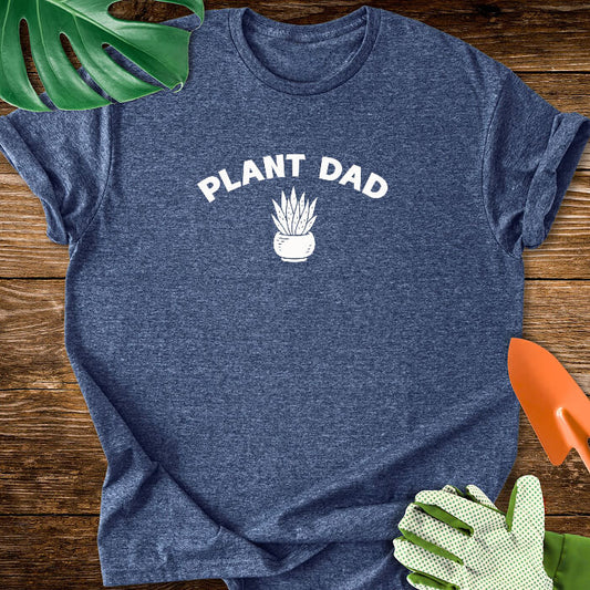 Plant Dad T-Shirt