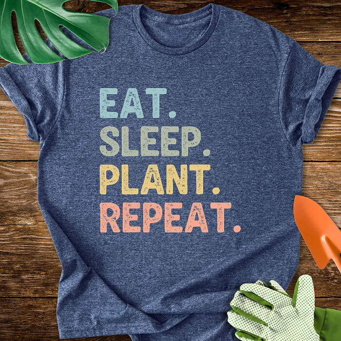 Eat. Sleep. Plant. Repeat. T-Shirt