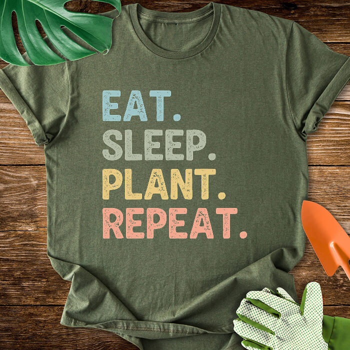 Eat. Sleep. Plant. Repeat. T-Shirt