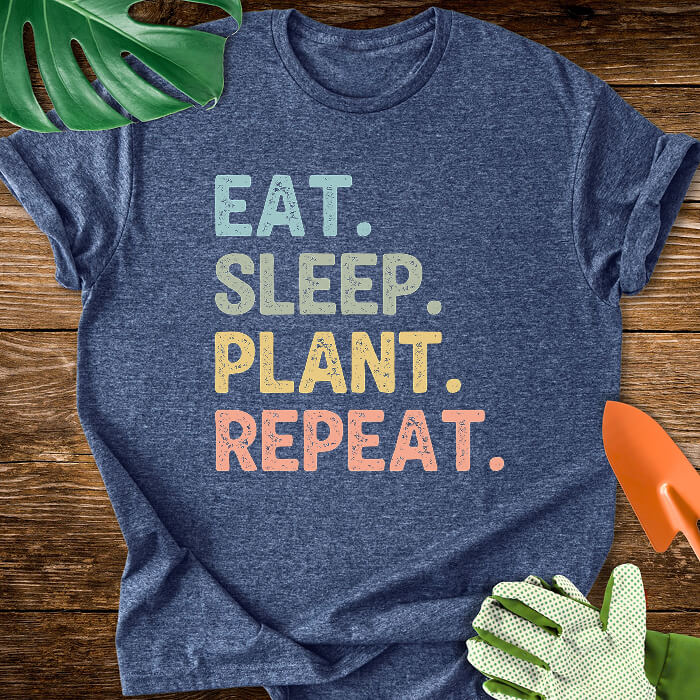 Eat. Sleep. Plant. Repeat. T-Shirt