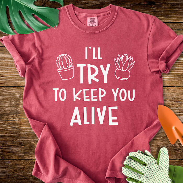 I'll Try To Keep You Alive T-Shirt | Comfort Colors