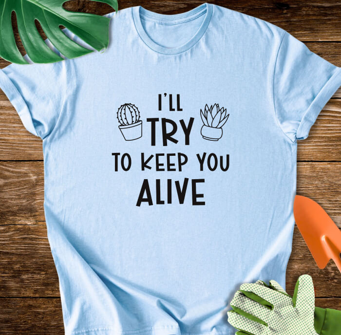 I'll Try To Keep You Alive T-Shirt