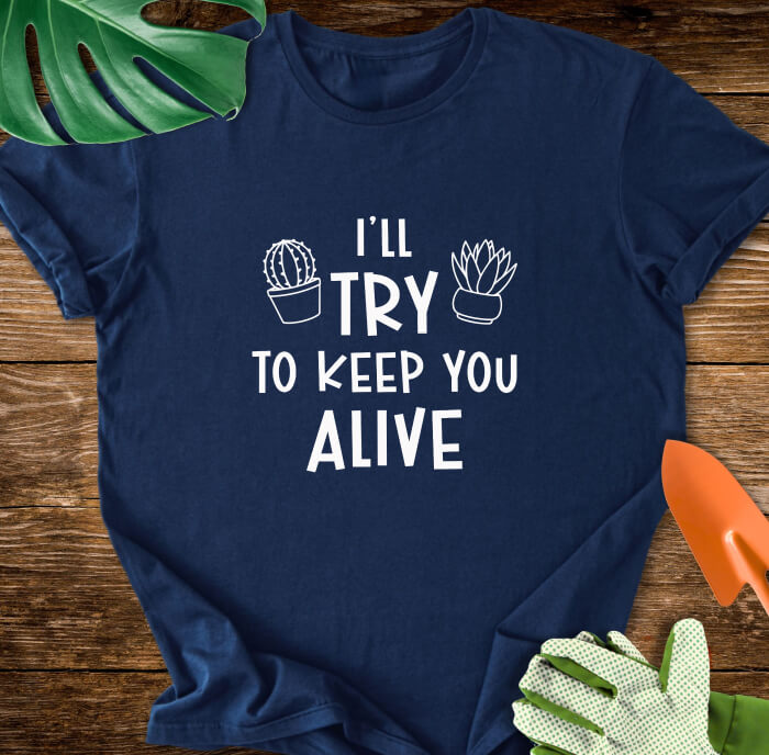 I'll Try To Keep You Alive T-Shirt
