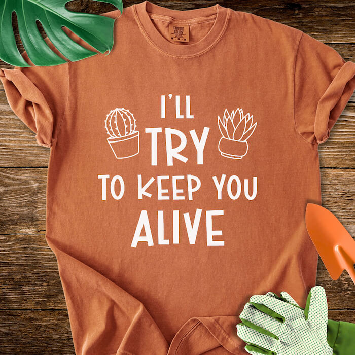 I'll Try To Keep You Alive T-Shirt | Comfort Colors