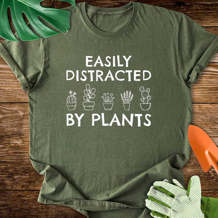 Easily Distracted By Plants T-Shirt