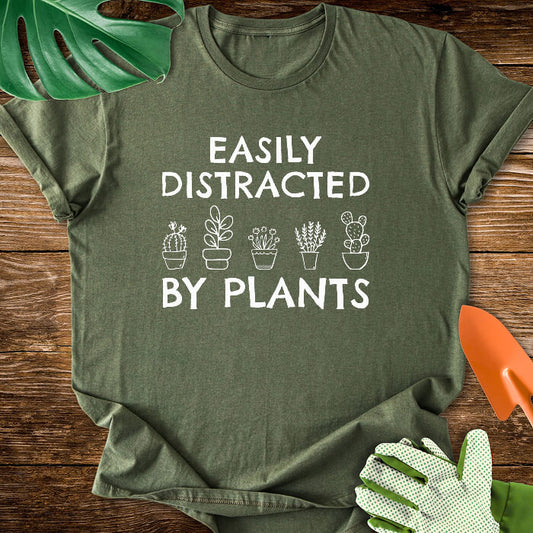 Easily Distracted By Plants T-Shirt