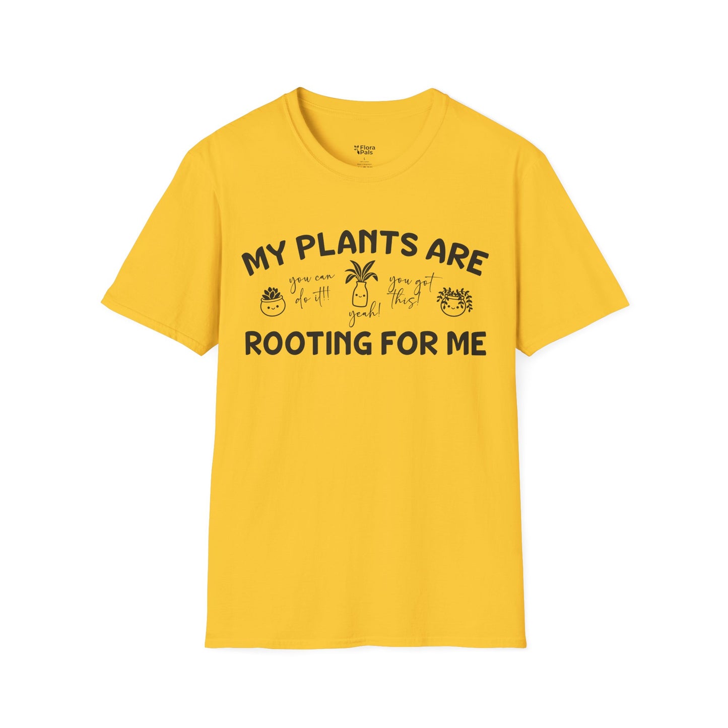 My Plants Are Rooting For Me T-Shirt