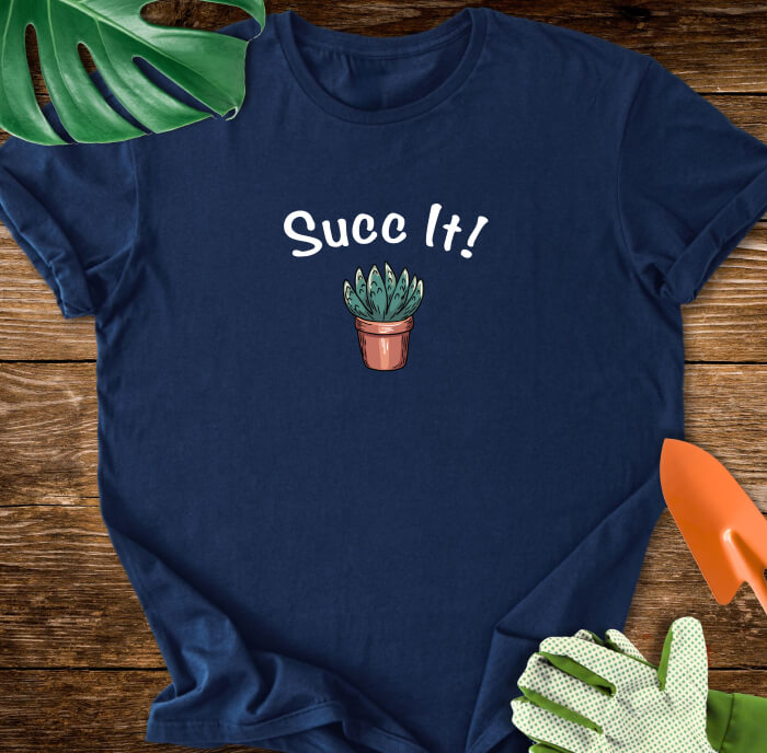 Succ It! T-Shirt