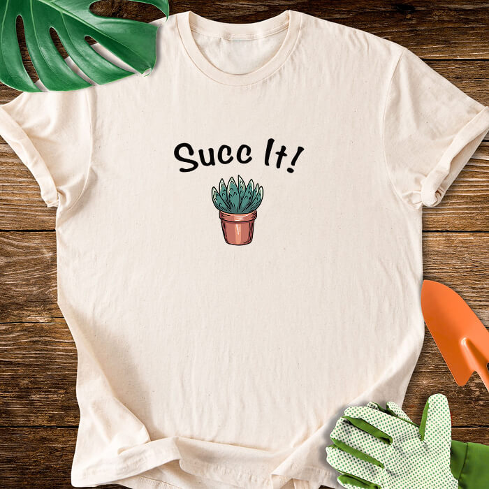Succ It! T-Shirt