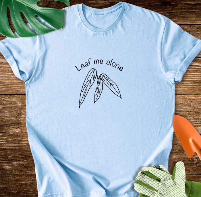 Leaf Me Alone T-Shirt