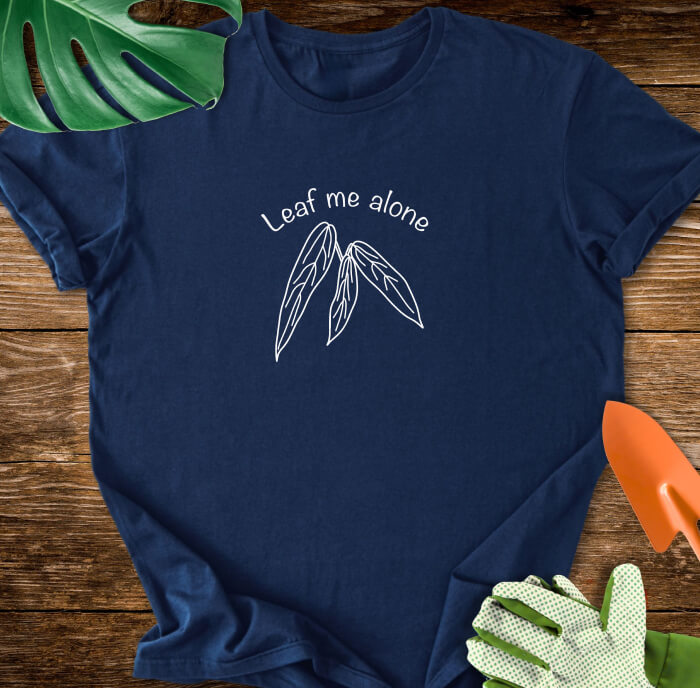 Leaf Me Alone T-Shirt