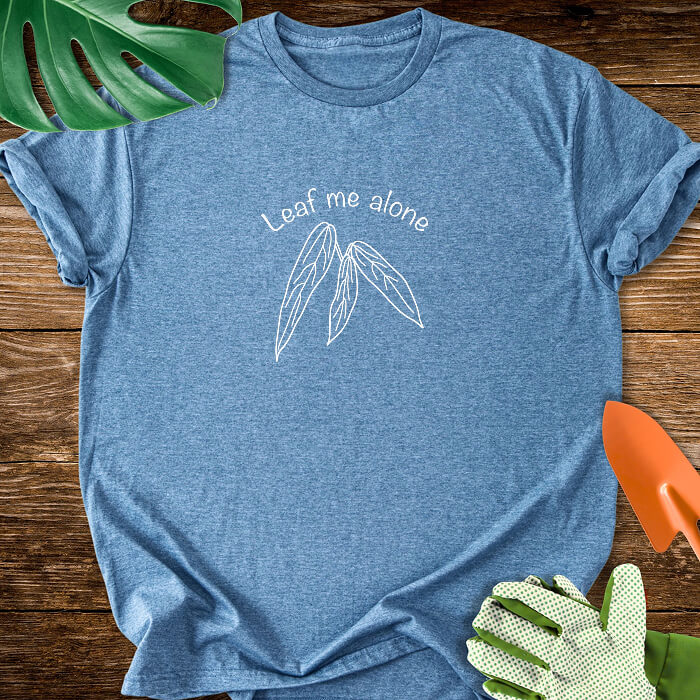 Leaf Me Alone T-Shirt