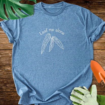 Leaf Me Alone T-Shirt