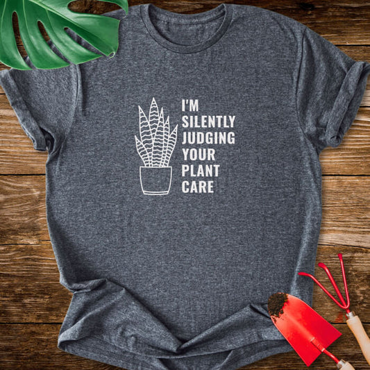 I'm Silently Judging Your Plant Care funny t-shirt design heather grey