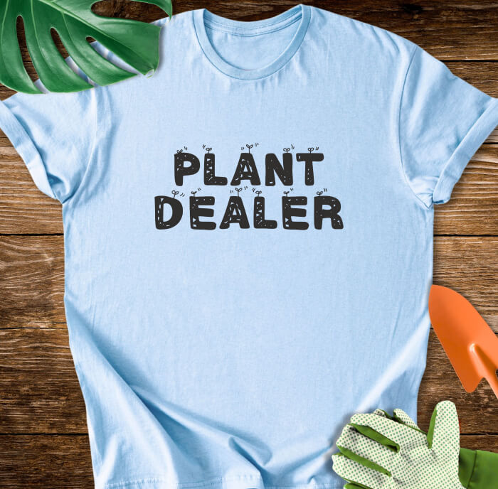 Plant Dealer T-Shirt