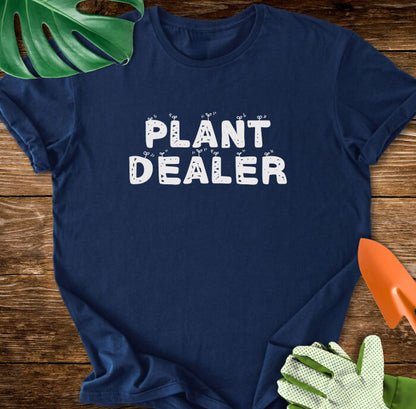 Plant Dealer T-Shirt