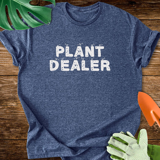 Plant Dealer T-Shirt