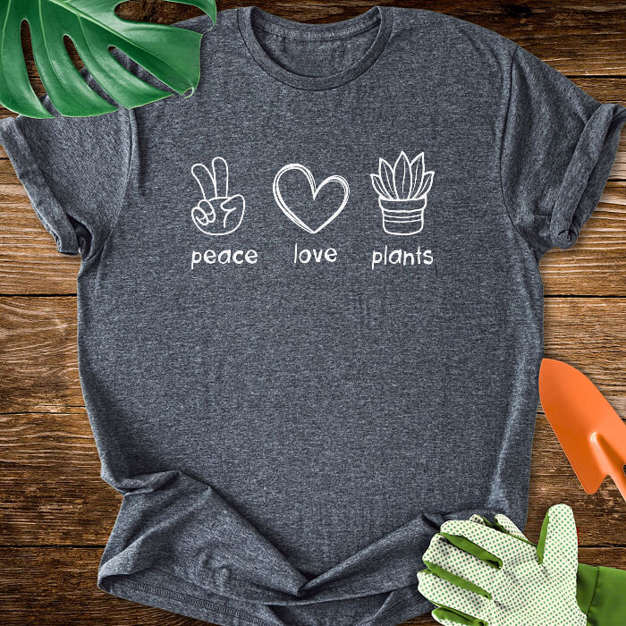 Peace Love Plants T-Shirt