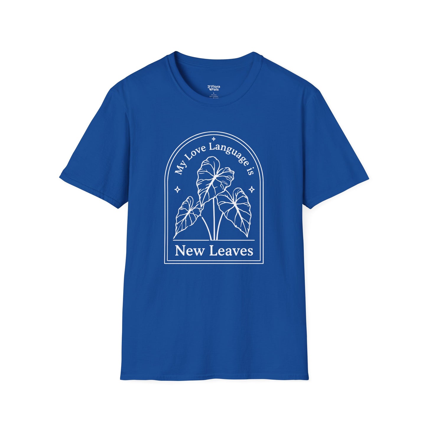 My Love Language is New Leaves T-Shirt