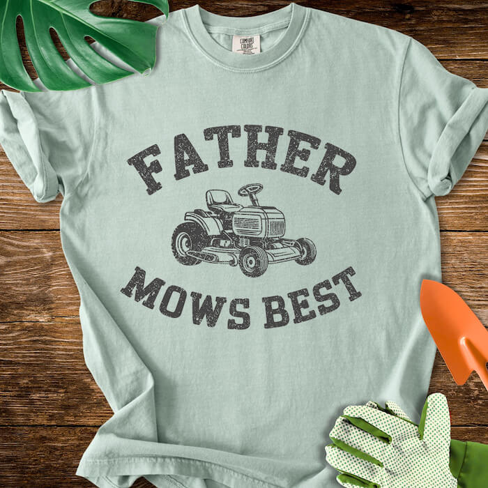 Father Mows Best T-Shirt | Comfort Colors