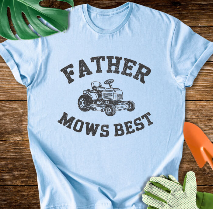 Father Mows Best T-Shirt