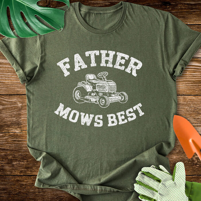 Father Mows Best T-Shirt