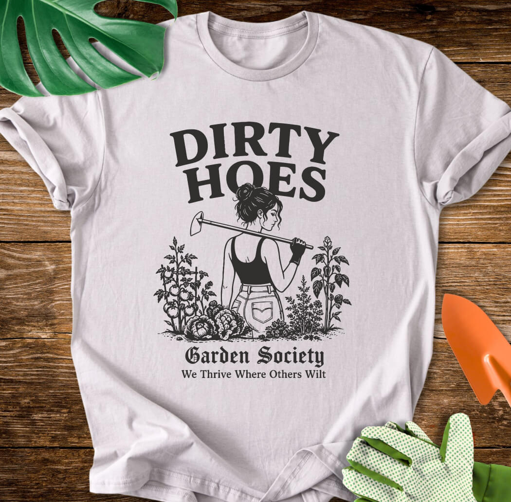 Dirty Hoes Garden Society T-Shirt