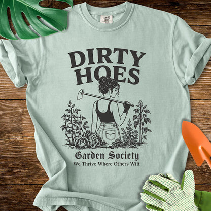 Dirty Hoes Garden Society T-Shirt | Comfort Colors