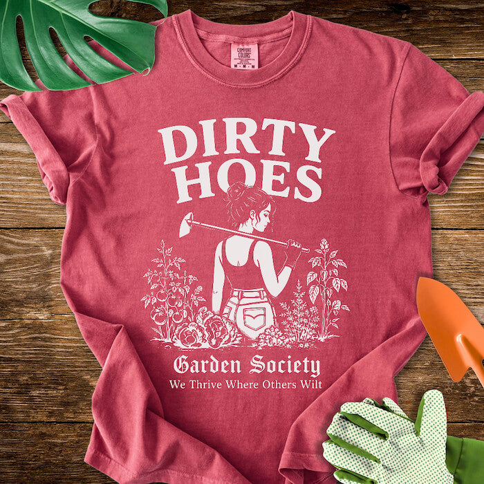 Dirty Hoes Garden Society T-Shirt | Comfort Colors