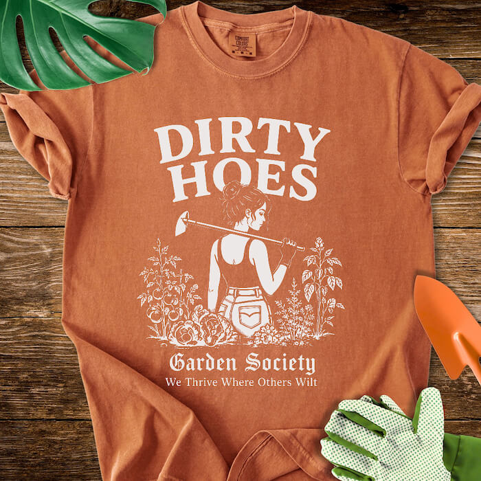 Dirty Hoes Garden Society T-Shirt | Comfort Colors