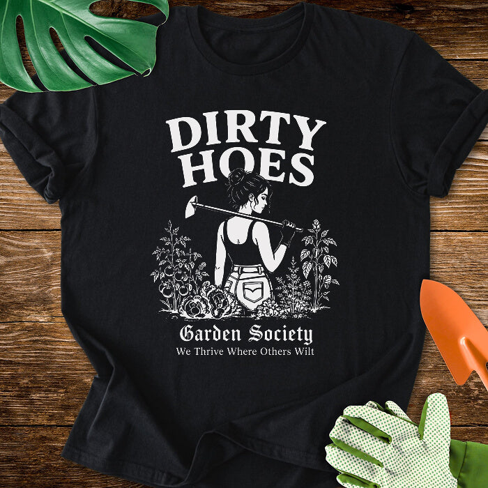 Dirty Hoes Garden Society T-Shirt