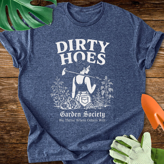 Dirty Hoes Garden Society T-Shirt