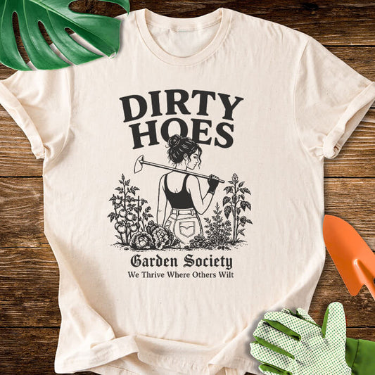 Dirty Hoes Garden Society T-Shirt
