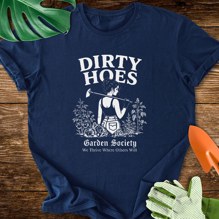 Dirty Hoes Garden Society T-Shirt