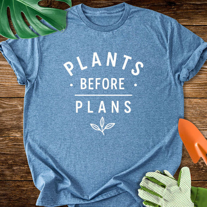 Plans Before Plans T-Shirt