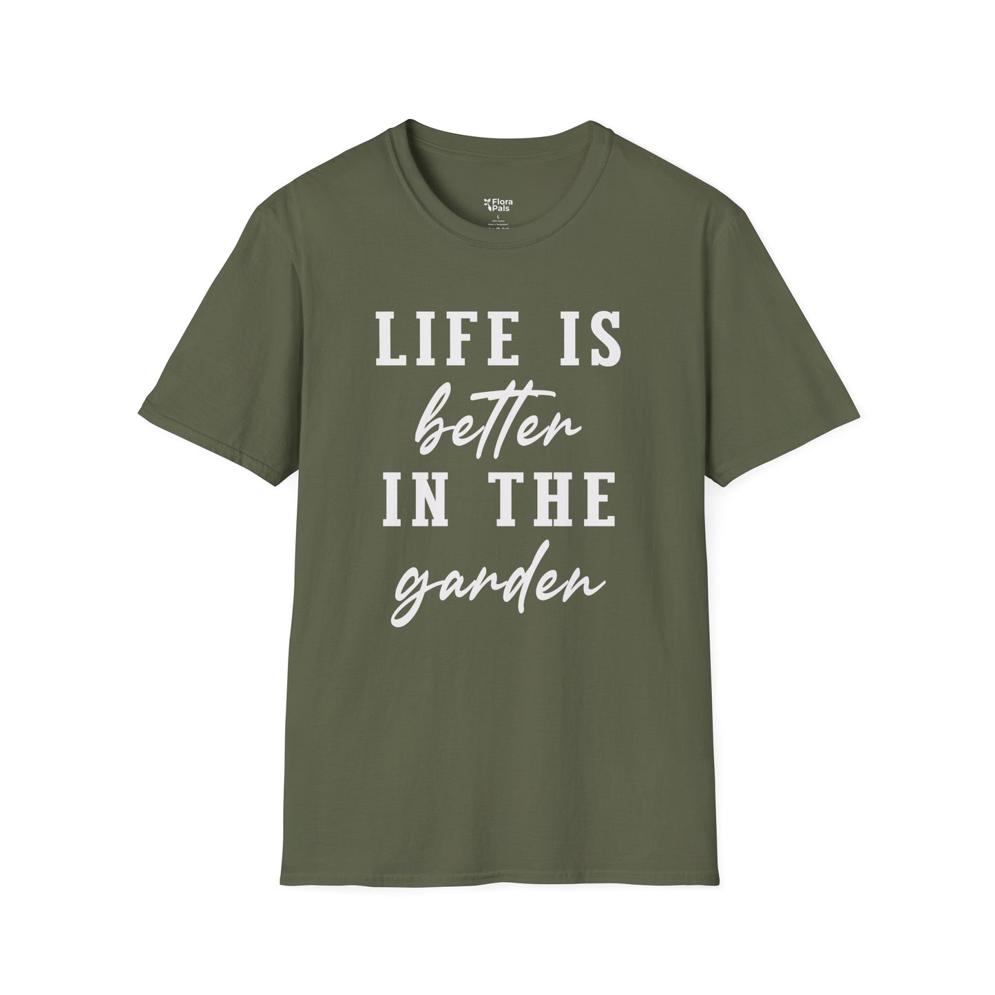 Life Is Better In The Garden T-Shirt