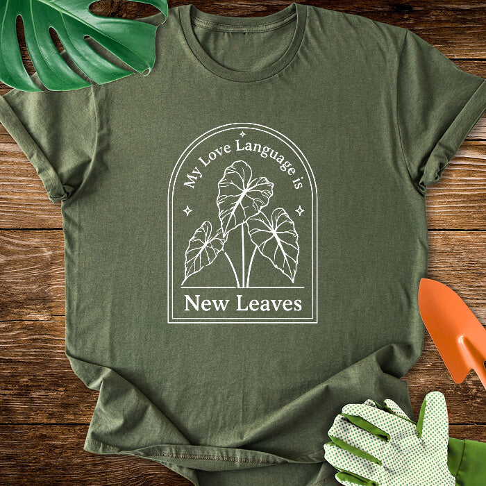My Love Language is New Leaves T-Shirt